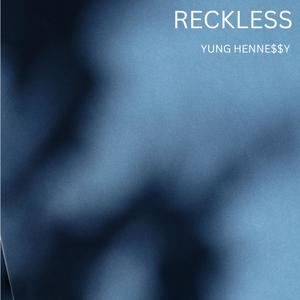 RECKLESS (Explicit)