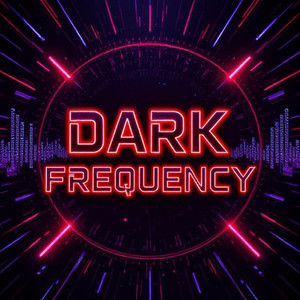 Dark Frequency