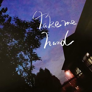 Take Me Hand