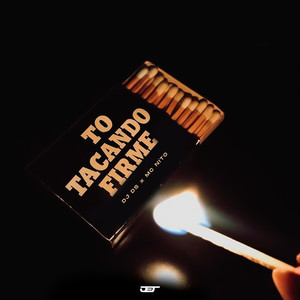 TO TACANDO FIRME (Explicit)
