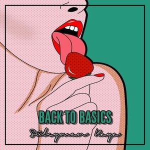 Back To Basics (Explicit)