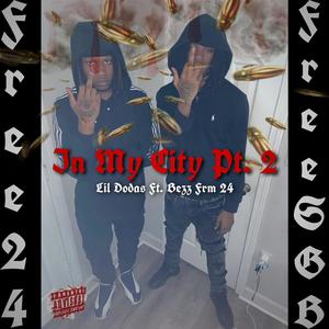 In My City, Pt. 2 (feat. BezzFrm24) [Explicit]