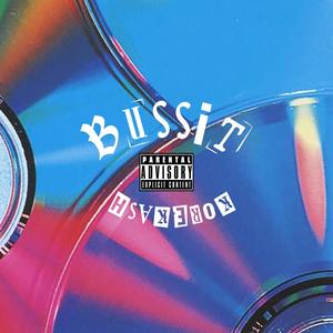 BUSS IT (feat. Nova T, ranz & Mauri)