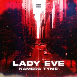 LADY EVE (Explicit)