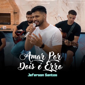 Amar por Dois É Erro