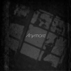 Anymore