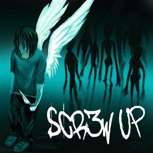 SCREW UP (feat. kets4eki & kzb dawlubhil)