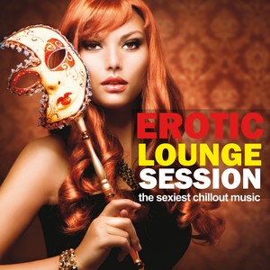 Erotic Lounge Session