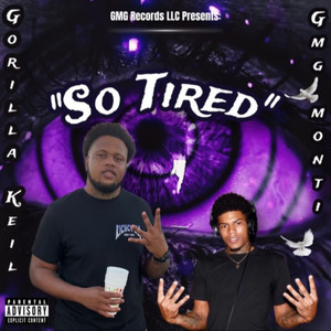 So Tired (Explicit)