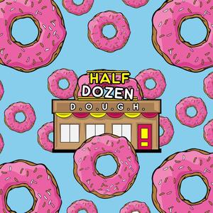 Half a Dozen (Explicit)