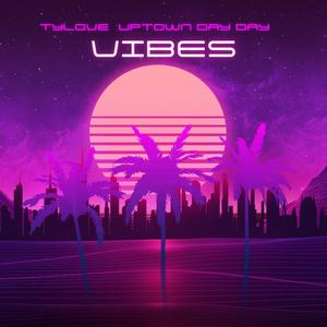 Vibes (feat. Uptown DayDay) [Explicit]