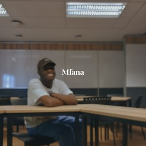 Mfana (Explicit)