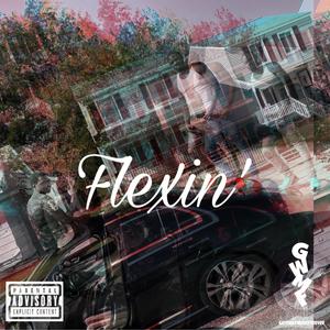 Flexin' (Explicit)