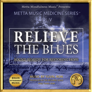 Relieve the Blues: Sound Remedy for Restoring Hope