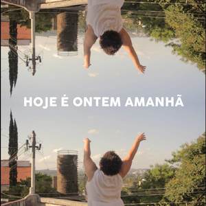 Hoje é Ontem Amanhã