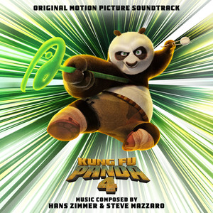 Kung Fu Panda 4 (Original Motion Picture Soundtrack) (功夫熊猫4 电影原声带)