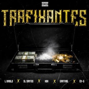 Trafixantes (feat. SL SANTOS, Carti186愛 & EM-G) (Explicit)