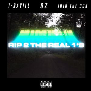 R.I.P. 2 The Real 1's (Explicit)