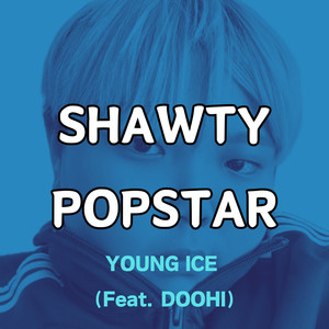 Shawty Popstar (Explicit)