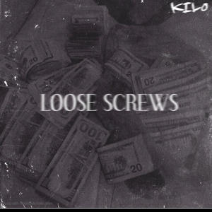 LOOSE SCREWS (Explicit)
