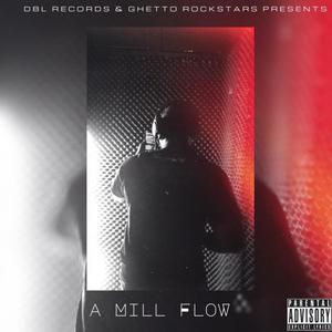 A Mill Flow (Explicit)