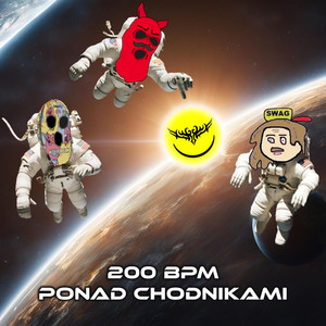 200 BPM Ponad Chodnikami (Explicit)