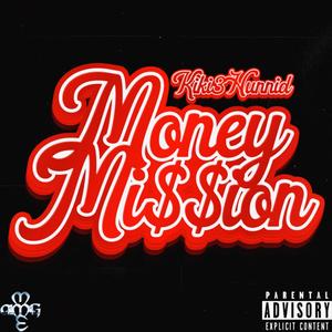 Money Mi$$ion (Explicit)