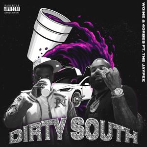 DIRTY SOUTH (feat. TNE Jaypee) (Explicit)