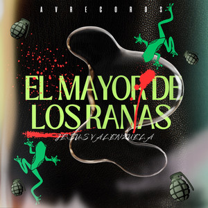 El Mayor de Los Ranas (Explicit)