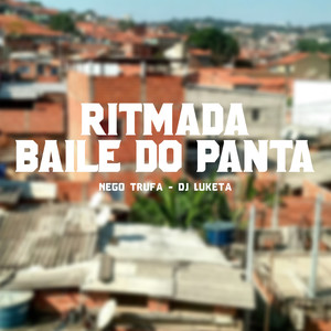 RITMADA BAILE DO PANTA (Explicit)
