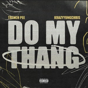 Do My Thang (freestyle) (feat. KrazyYungChris) (Explicit)