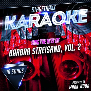 Stagetraxx Karaoke: Sing the Hits of Barbra Streisand, Vol. 2 (Karaoke Version)