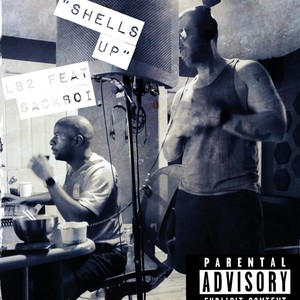 Shells Up (feat. SackBoi) (Explicit)