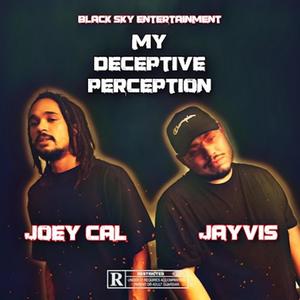 My Deceptive Perception (Explicit)