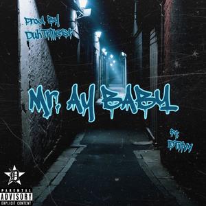 Mr. Ay Baby (feat. Dtrivv) (Explicit)