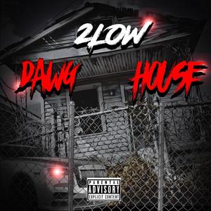 Dawg house (feat. Al Crocka) [Explicit]