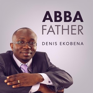 Abba Father