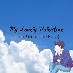 My Lovely Valentine (feat. Joe Kara)