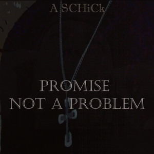 Promise Not A Problem