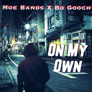 On My Own (feat. Bo Gooch) [Explicit]