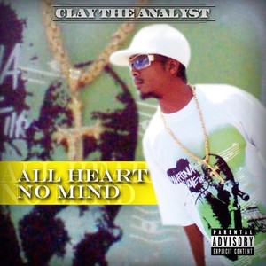 All Heart No Mind (Explicit)