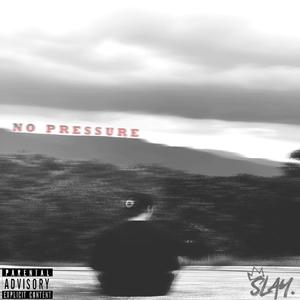 No Pressure (?) (Explicit)