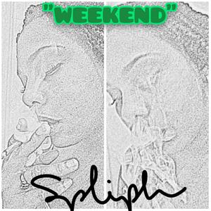 Weekend (Smoker's Version) [Explicit]