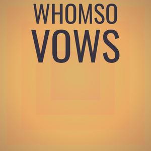 Whomso Vows