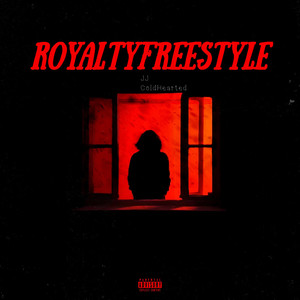 Royalty Freestyle (Explicit)