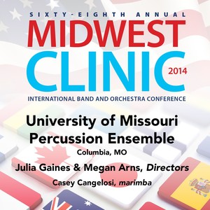 2014 Midwest Clinic: University of Missouri Percussion Ensemble (Live)