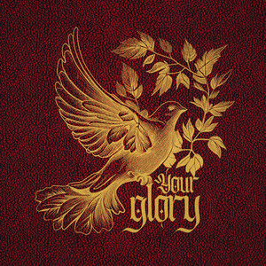 Your Glory