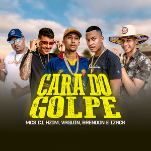 Cara do Golpe (Explicit)