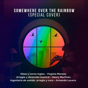Somewhere over the rainbow (special cover)