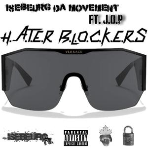 Hater Blockers(feat. J.O.P) (Explicit)